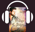 Vestige of Hope Digitally Narrated Audiobook